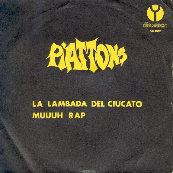 Piattons - La Lambada Del Ciucato / Muuuh Rap (7", Tra)