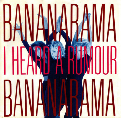 Bananarama - I Heard A Rumour (7", Single, Rum)