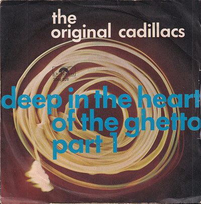The Cadillacs - Deep In The Heart Of The Ghetto Part 1 (7")