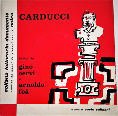 Giosuè Carducci, Gino Cervi, Arnoldo Foà - Carducci Letto Da Gino Cervi E Arnoldo Foà (7", EP, Gat)
