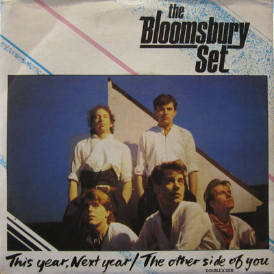 The Bloomsbury Set - This Year, Next Year / The Other Side Of You (7")