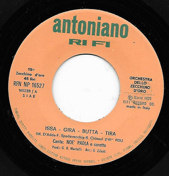 Paola Noè, Ausoni Alberto, Andrea Giannini, Roberto Sileoni - Issa / Gira / Butta Tira / Il Guercio, Il Lungo , Il Nano  (7")