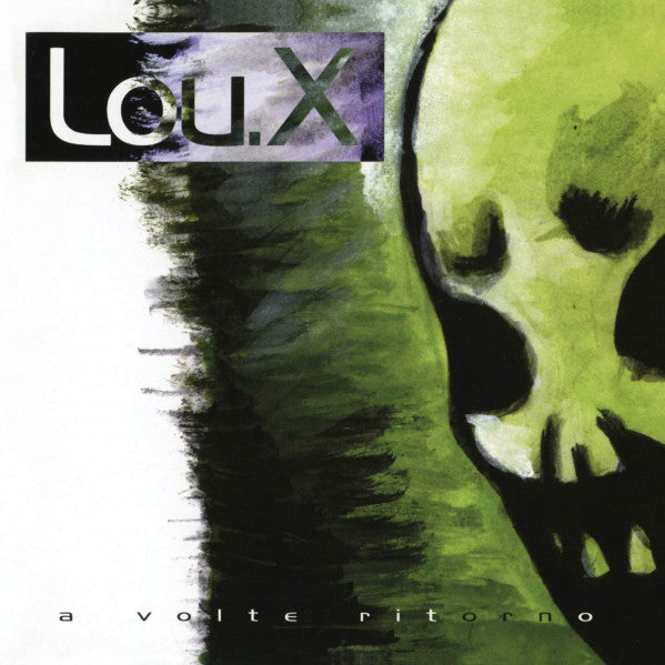 Lou X - A Volte Ritorno (180gr)