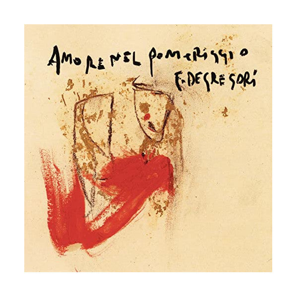 Francesco De Gregori - Amore Nel Pomeriggio (180gr)