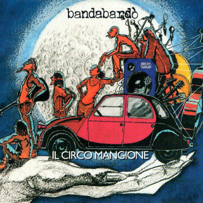Bandabardò - Il Circo Mangione (LTD, Rosso, 180gr)