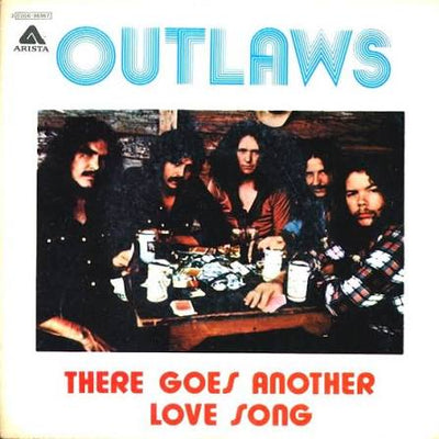 Outlaws - There Goes Another Love Song (7")