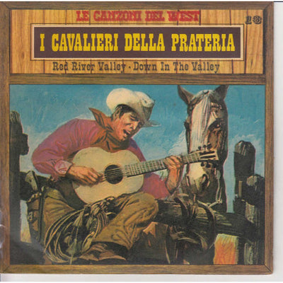 Unknown Artist - I Cavalieri Della Prateria (7")