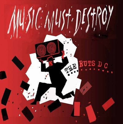 Ruts DC - Music Must Destroy (2LP, 180gr)