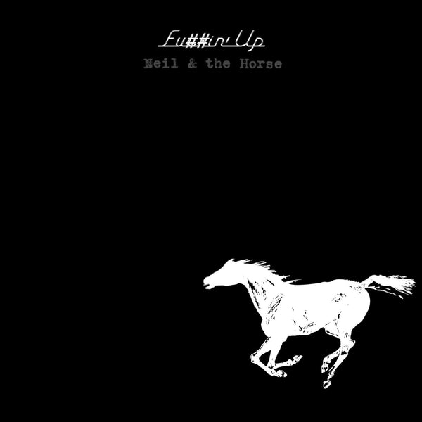 Neil Young/Crazy Horse - Fu##N'Up (2LP, 180gr)