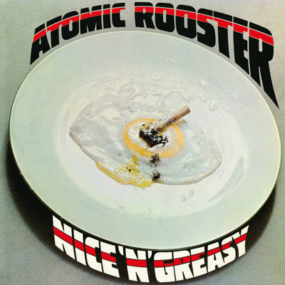 Atomic Rooster - Nice 'N' Greasy (180gr)