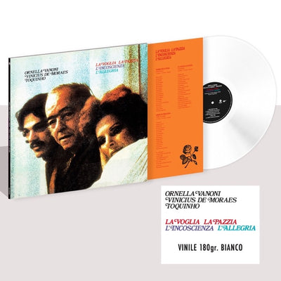 Ornella Vanoni/De Moraes/Toquinho - La Voglia, La Pazzia, L'Incoscienza, L'Allegria (Bianco, 180gr)