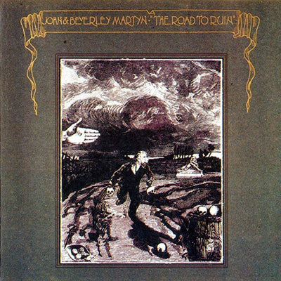 John & Beverley Martyn - The Road To Ruin (180gr)