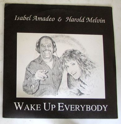 Isabel Amadeo & Harold Melvin - Wake Up Everybody (7", Single)