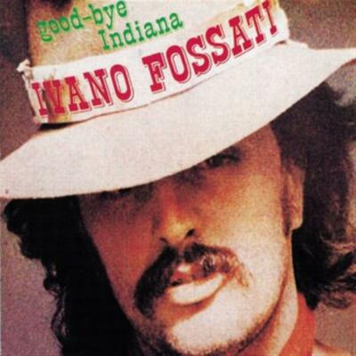 Ivano Fossati - Good-Bye Indiana (Giallo, RSD 2020, 180gr)
