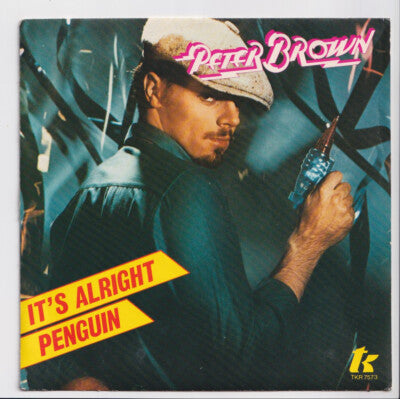 Peter Brown - It's Alright / Penguin (7")