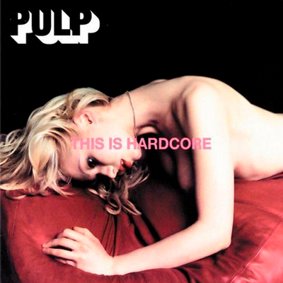 Pulp - This Is Hardcore (2LP, 180gr)
