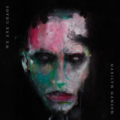 Marilyn Manson - We Are Chaos (180gr)