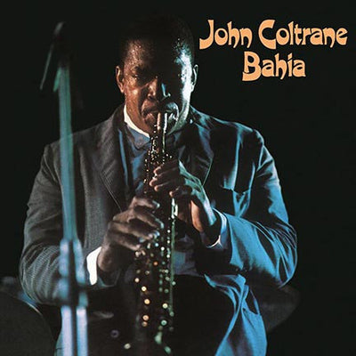 John Coltrane - Bahia (Vinile 180gr.)