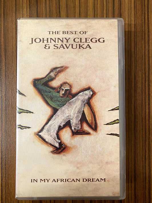Johnny Clegg & Savuka - The Best Of, In My African Dream (VHS)