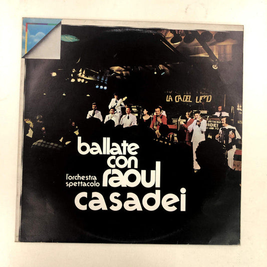 Orchestra Spettacolo Raoul Casadei - Ballate Con Raul Casadei (LP, Comp)