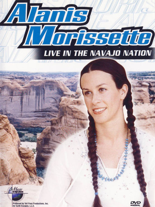 Alanis Morissette - Live In The Navajo Nation (DVD)