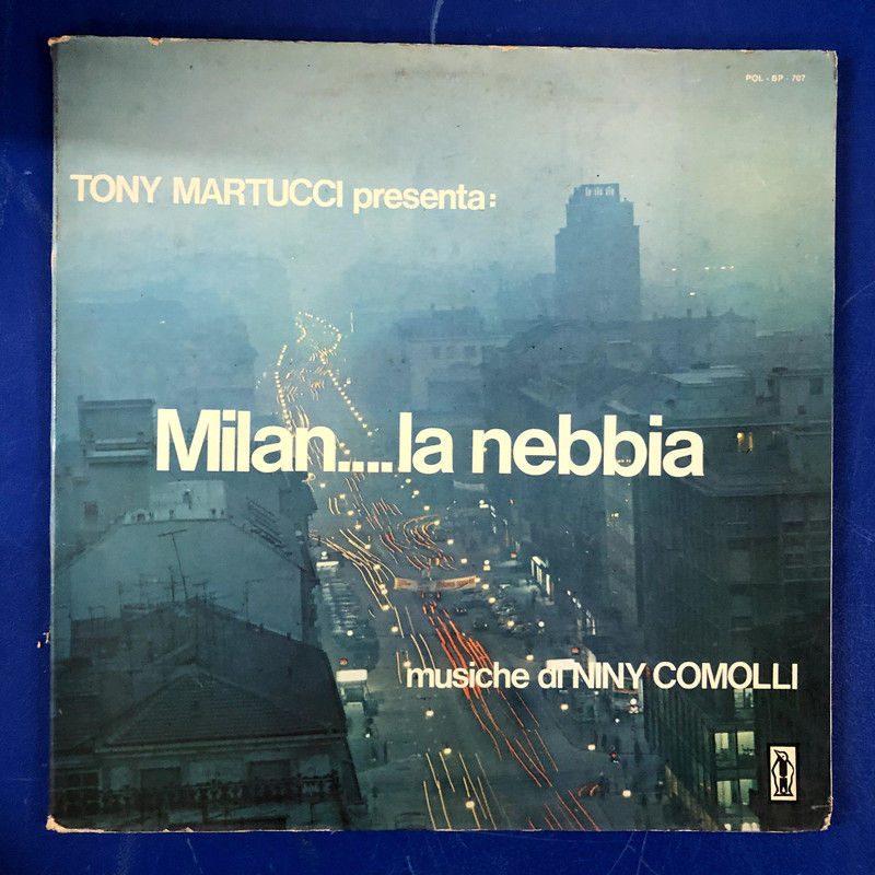 Niny Comolli - Tony Martucci Presenta: Milan.... La Nebbia (LP, Album)