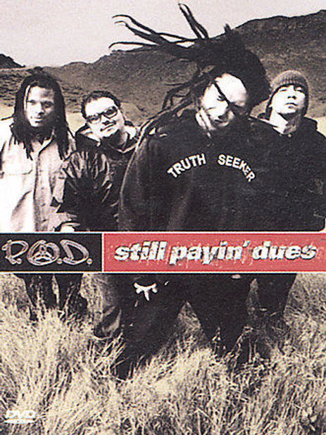 P. O. D. - Still Payin' Dues (DVD)