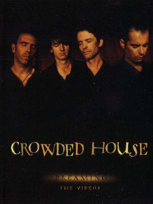 Crowed House - Dreaming, The Videos (DVD)