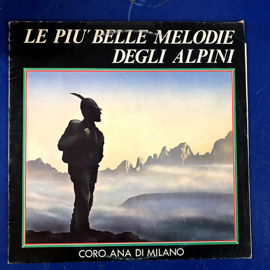 Coro A.N.A. (Associazione Naz. Alpini) - Le Più Belle Melodie Degli Alpini (LP)