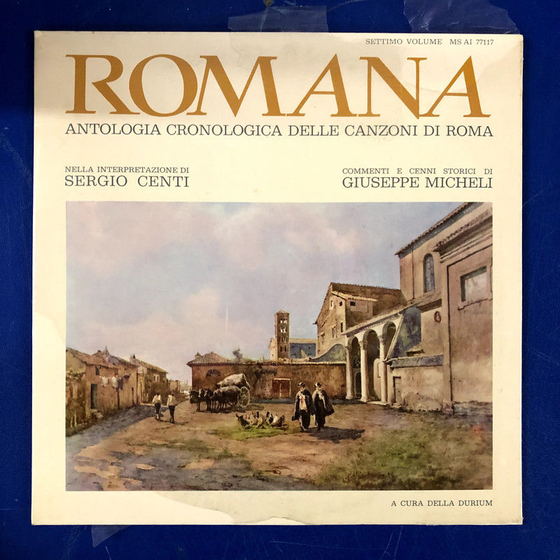Sergio Centi - Romana, Antologia Cronologica Delle Canzoni Di Roma Volume 7 (LP)
