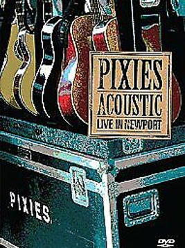 Pixies - Acoustic, Live In Newport (DVD)