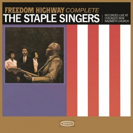 The Staple Singers - Freedom Highway Complete Live … (Vinile 180gr.)