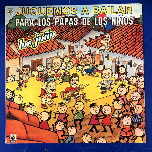 Los João - Juguemos A Bailar Para Los Papas De Los Ninos (LP)