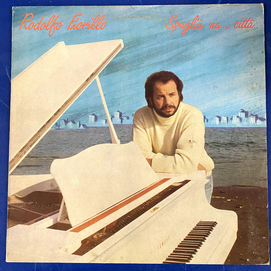 Rodolfo Fiorillo - Spuglia' 'Na... Città (LP)