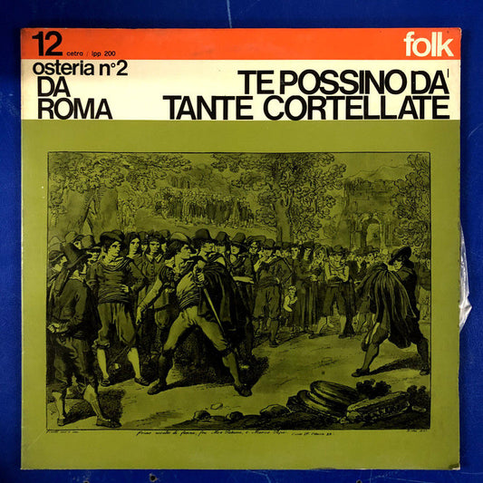 Osteria N° 2 Da Roma - Te Possino Da' Tante Cortellate (LP, Album)