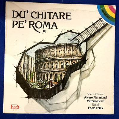 Alvaro Pieranunzi, Vittorio Bezzi, Paolo Follis - Du' Chitare Pe' Roma (LP)