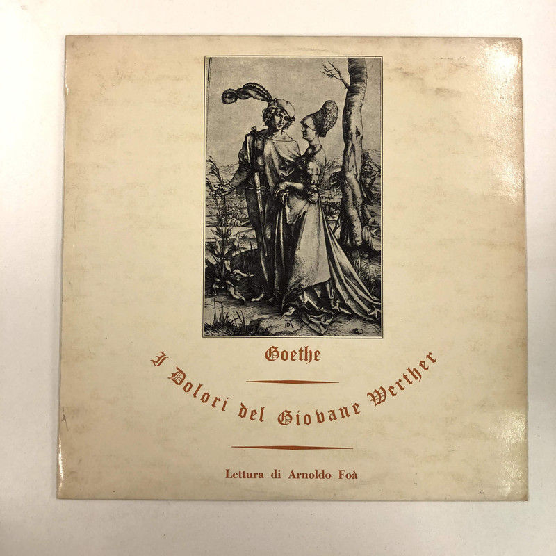 Arnoldo Foà, Johann Wolfgang von Goethe - I Dolori Del Giovane Werther (LP)