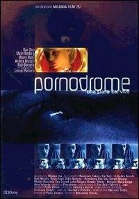 Pornodrome - Una Storia Dal Vivo (DVD)