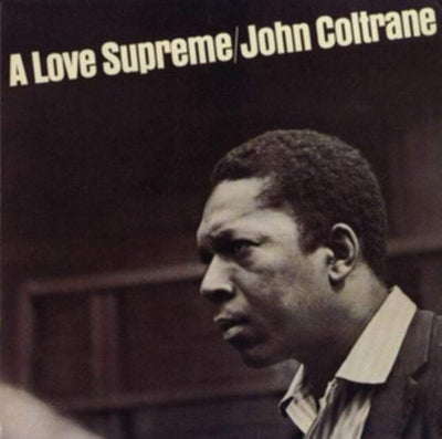 John Coltrane - A love supreme (Vinile 180gr.)
