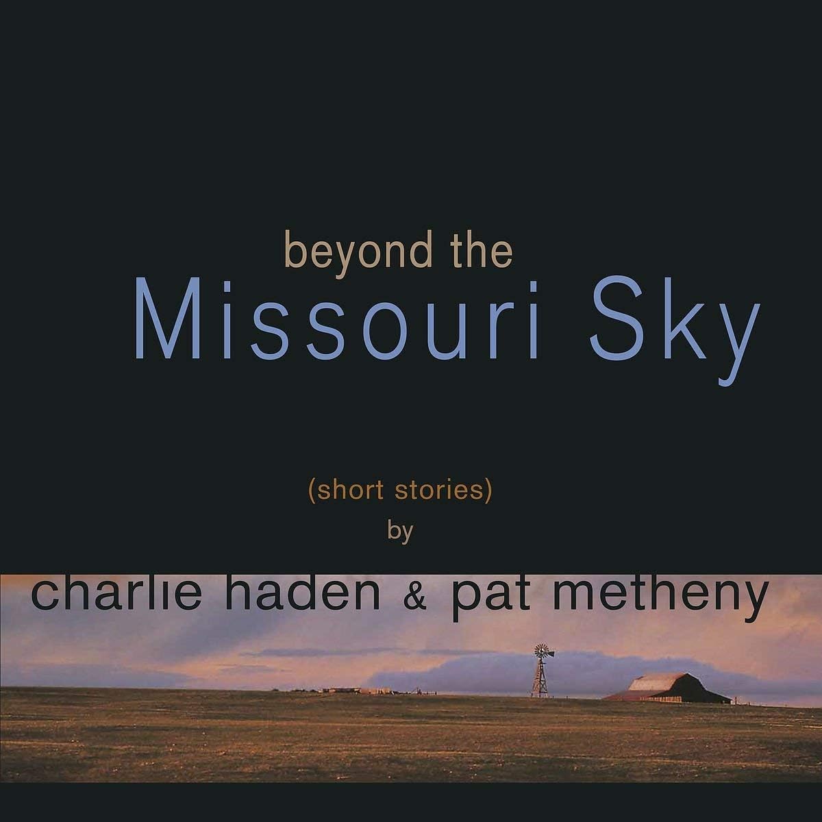 Pat Metheny/Charlie Haden - Beyond the Missouri Sky (Vinile 180gr.)