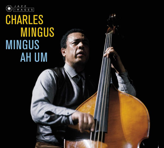 Charles Mingus - Ah Um (Vinile 180gr.)