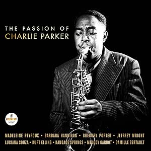 Charlie Parker/Various - The Passion Of Charlie Parker (180gr)