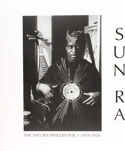 Sun Ra - The Saturn singles vol. 1 1954-1958 (Vinile 180gr.)
