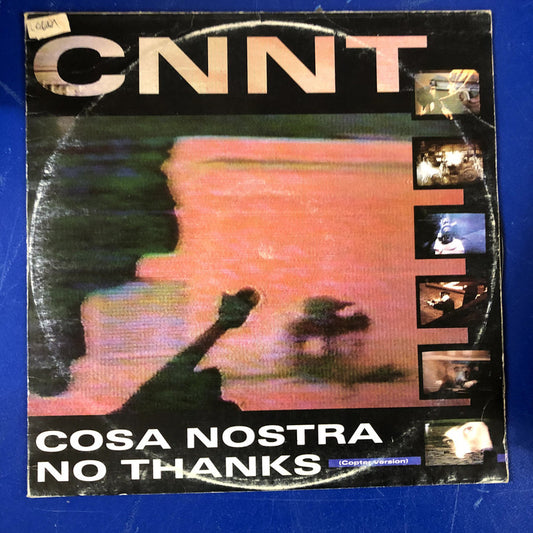 CNNT - Cosa Nostra No Thanks (Copter Version) (12")