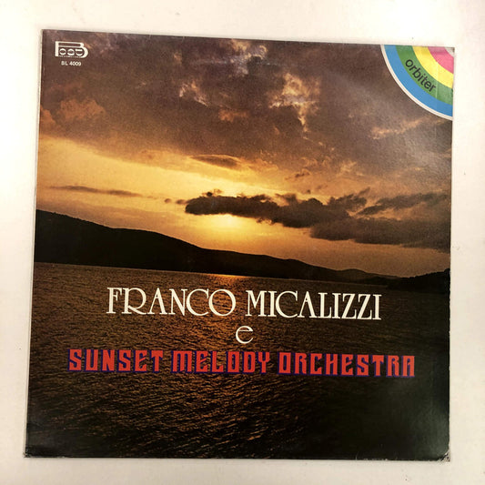 Franco Micalizzi e Sunset Melody Orchestra - Franco Micalizzi E Sunset Melody Orchestra (LP, Album)