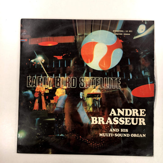 Andre Brasseur And His Multi-Sound Organ - Early Bird Satellite (LP, Album)