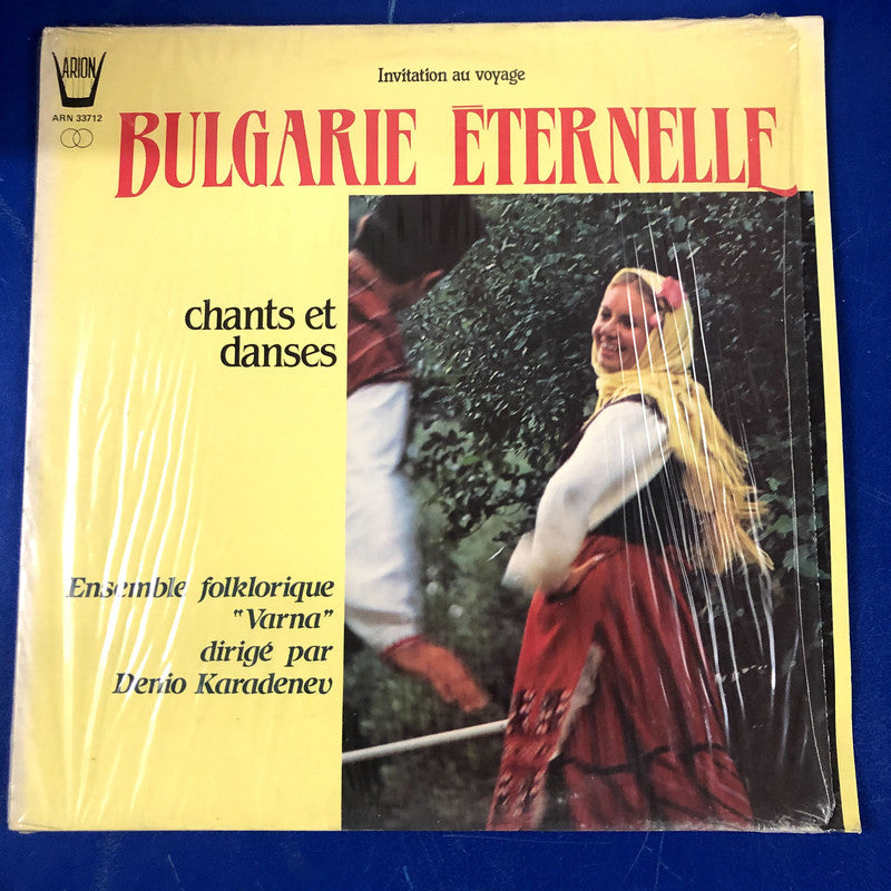 Ensemble Folklorique "Varna" Dirigé Par Denio Karadenev - Bulgarie Eternelle - Chants Et Danses (LP)