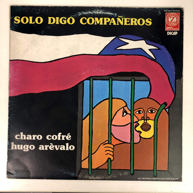 Charo Cofré, Hugo Arévalo - Solo Digo Compañeros (LP)