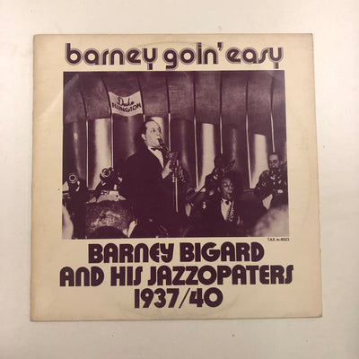 Barney Bigard And His Jazzopaters - Barney Goin' Easy (LP, Comp)