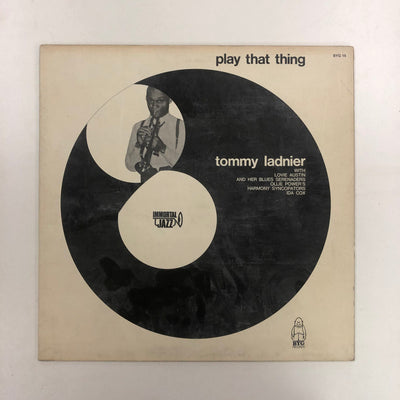 Tommy Ladnier With Lovie Austin's And Her Blues Serenaders, Ollie Powers' Harmony Syncopators, Ida Cox - Play That Thing (LP, Comp)